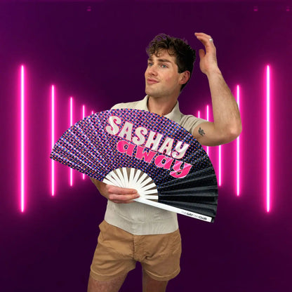 Sashay Away Fan (UV)