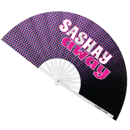 Sashay Away Fan (UV)